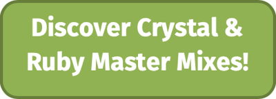 Discover Crystal & Ruby Master Mixes!